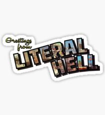 Greetings from Literal Hell Sticker