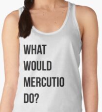 Camiseta de tirantes para mujer ¿Qué haría Mercutio?