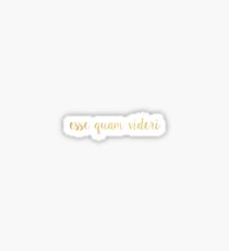 Esse Quam Videri Sticker