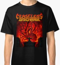 Ceaseless Discharge Classic T-Shirt