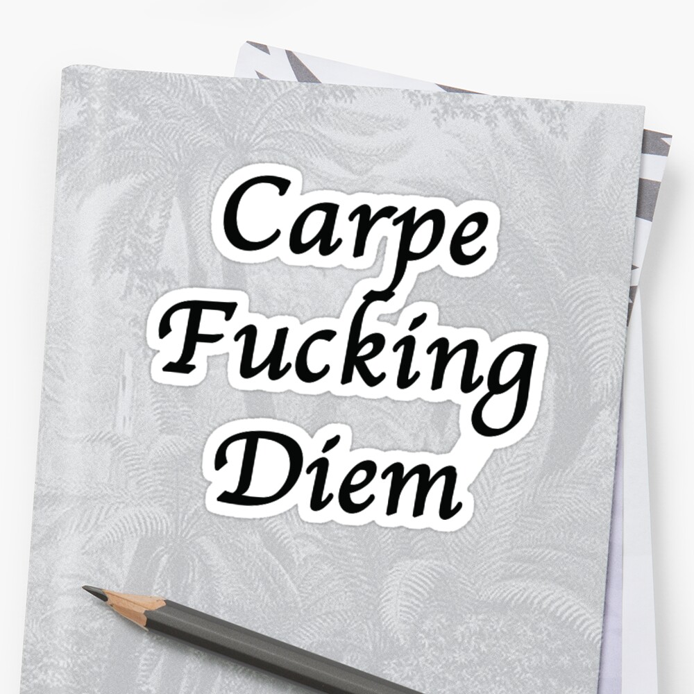 "Carpe Diem" Stickers by Zachnfty Redbubble