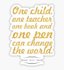 One child, one teacher...“Malala ” Life Inspirational Quote Sticker