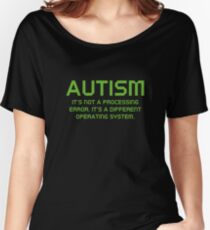 Autism Operating System Women's Relaxed Fit T-Shirt