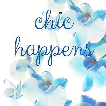 Artwork thumbnail, Chic Happens Blue Flowers by ChicMarie