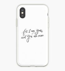 For I am Yours, and You are mine iPhone Case