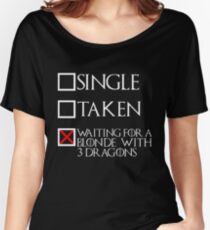 Waiting for a blonde with 3 dragons (white text + cross) Women's Relaxed Fit T-Shirt