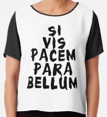 Blusa Si vis pacem, para bellum