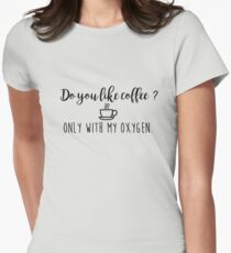 Gilmore Girls - Do you like coffee? Women's Fitted T-Shirt