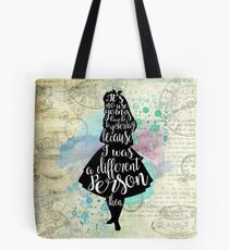 Alice - I Was A Different Person Then Tote Bag