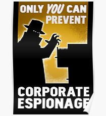 Póster Solo usted puede prevenir el espionaje corporativo