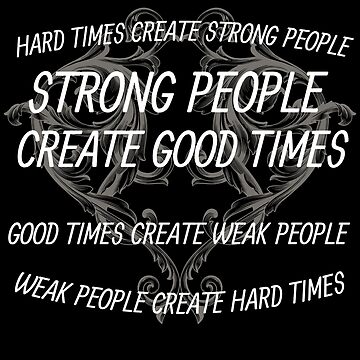 Hard times create strong men Coffee Mug for Sale by psychoshadow