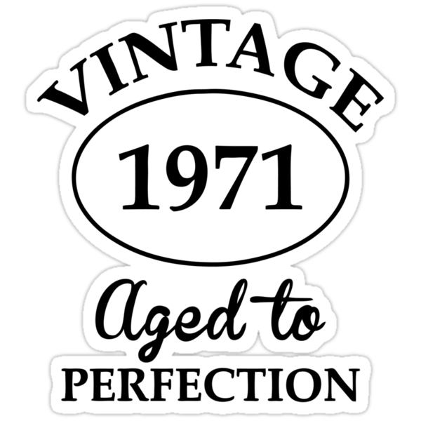 Download "vintage 1971 aged to perfection" Stickers by ...