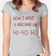 Now I Have A Machine Gun Women's Fitted Scoop T-Shirt