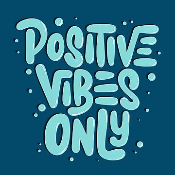 Positives Vibes ONLY Wallpaper