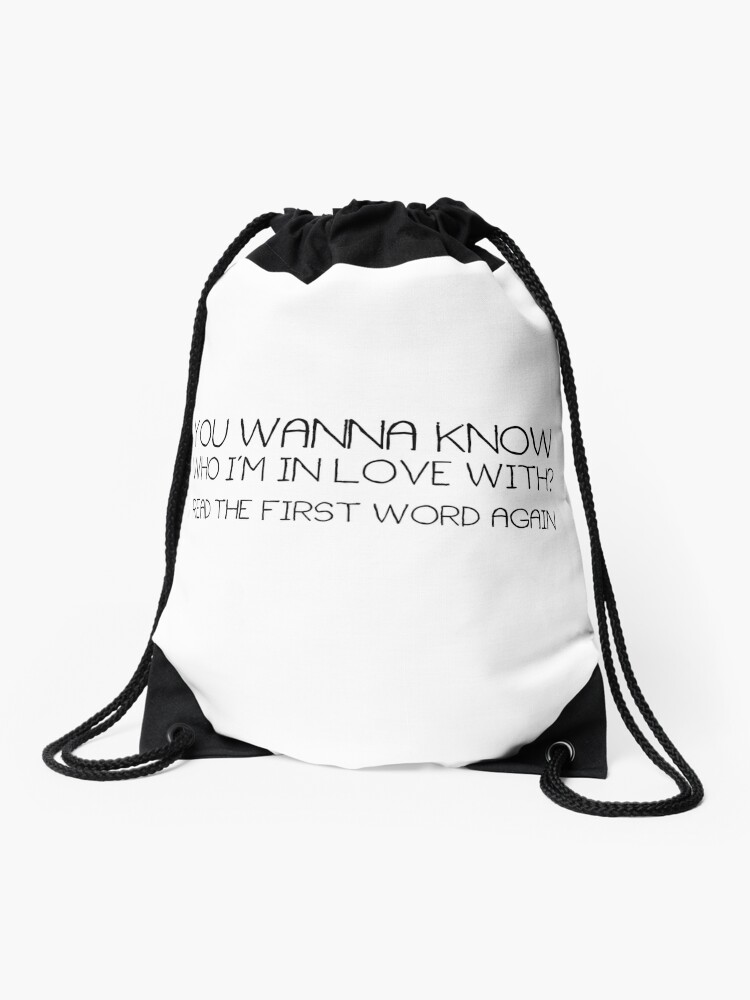 Cute Funny Quote Boyfriend Girlfriend Crush Love Drawstring Bag