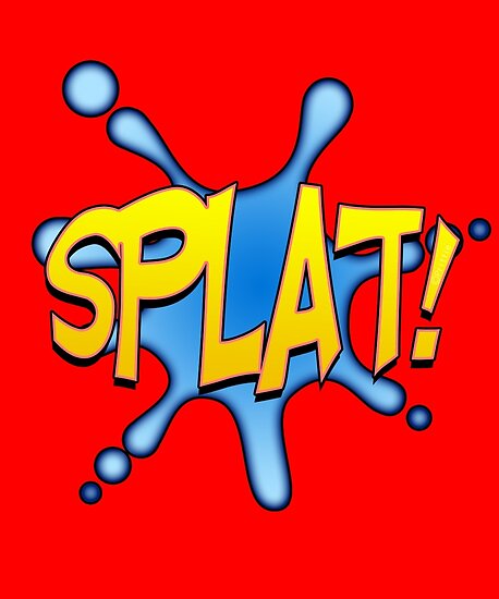 "Splat! Comic Book Sound Effect" Poster by MikePrittie | Redbubble