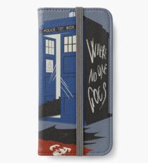 Where no one goes iPhone Wallet/Case/Skin
