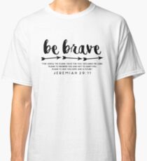 Sei mutig - Jeremia 29:11 Classic T-Shirt