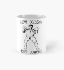 Humorous Lifting: Lift Hard - Get Huge Mug