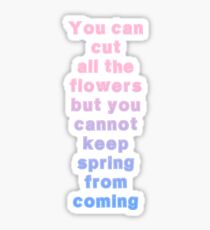 You can cut all the flowers Sticker