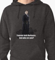 Captain Jack Harkness: Who are you? Pullover Hoodie