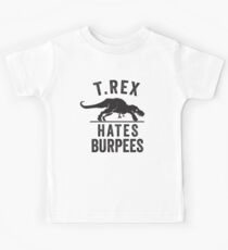 T Rex Hates Burpees Kids Tee