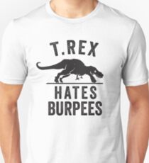 T Rex Hates Burpees T-shirt unisexe