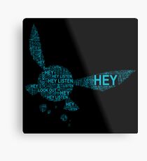 Hey, Listen! Metal Print