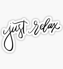 Just relax Sticker