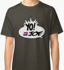 Yo Joe Raps! Classic T-Shirt