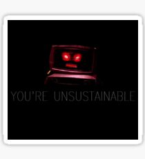 Unsustainable Sticker
