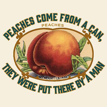 Peaches – they're a CA thang!