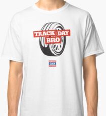 Track Day Bro Classic T-Shirt