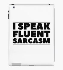 Sarcasm Quote Funny Ironic Humor Cool Random iPad Case/Skin