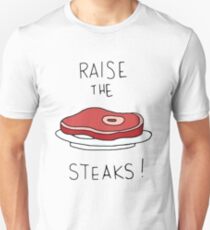 Raise the Steaks! Unisex T-Shirt