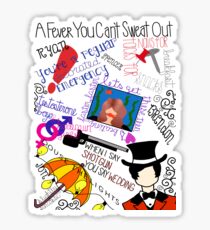 A Fever You Can’t Sweat Out Sticker