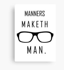 Kingsman: "Manners maketh man." Canvas Print