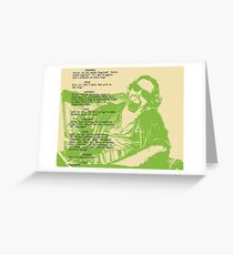 his dudeness Greeting Card
