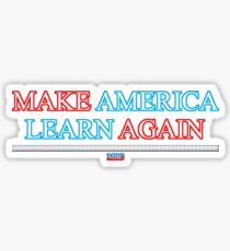 Make America Learn Again Sticker