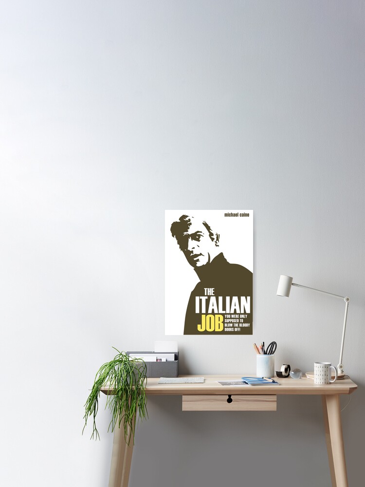 Michael Caine The Italian Job Poster By Leannesore Redbubble