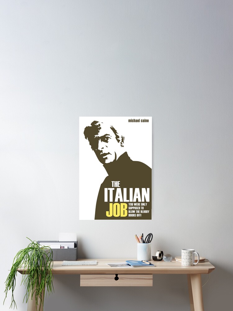 Michael Caine The Italian Job Poster By Leannesore Redbubble