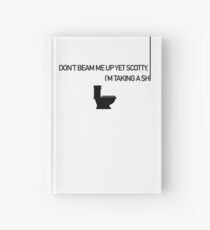 Don't Beam Me Up Yet Scotty Hardcover Journal