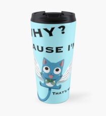 Cause Im Happy Travel Mug