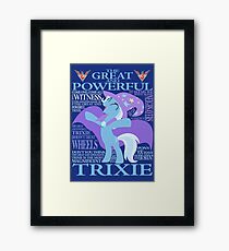 The Great and Powerful Trixie Framed Print