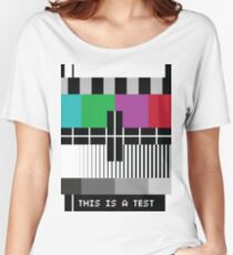 -Just A Test- Women's Relaxed Fit T-Shirt