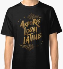 the trees speak latin Classic T-Shirt