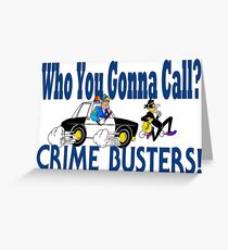 Crime Busters Greeting Card