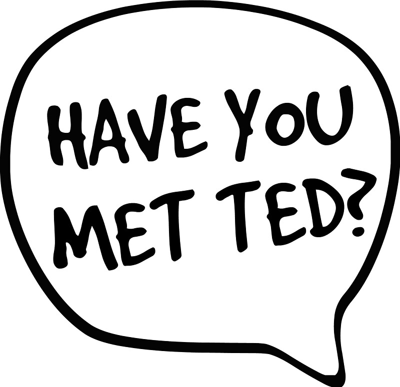 "Have you met Ted?" Stickers by EGHEATHER | Redbubble