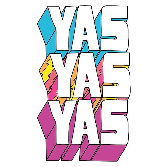 "Yas Yas Yas" Poster by RumShirt Redbubble