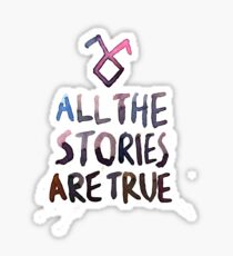 All the stories are true (watercolor) Sticker